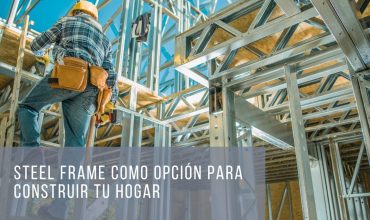 Construye tu hogar de ensueño con Steel Frame